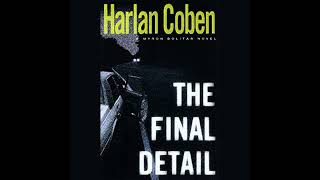 The Final Detail Audiobook by Harlan Coben [upl. by Eihcir593]