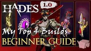 TOP 4 BEGINNERFRIENDLY BUILDS  GENERAL GUIDE  Hades v10 SPOILERS [upl. by Lenno]