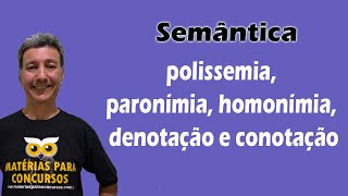 Semântica polissemia paronímia homonímia denotação e conotação [upl. by Hunsinger]