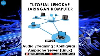 Jaringan Multimedia  4 Tutorial Membangun Infrastruktur Audio  Musik Streaming dengan Ampache [upl. by Reagen]