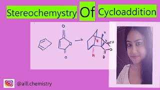 Stereochemistry of Cycloaddition Reaction  Diels Alder Reaction  Pericyclic Reaction Part 2 [upl. by Poll]