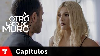 Al Otro Lado Del Muro  Capítulo 34  Telemundo Novelas [upl. by Liebowitz601]