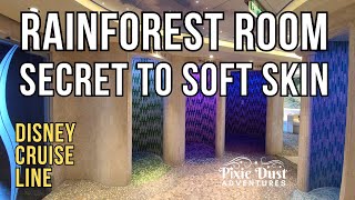 Disney Cruise Rainforest Room Secret to Super Soft Skin 🧚🏻 Pixie Dust Adventures [upl. by Siraved]