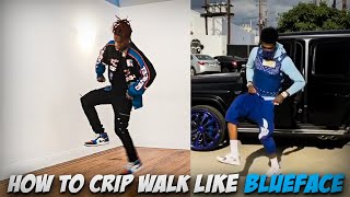 How to Crip Walk like Blueface in 2022 [upl. by Ethelind]