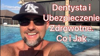 Dentysta w Teksasie i Ubezpieczenie zdrowotne Vlog 140 PolakwTeksasie [upl. by Gnart515]