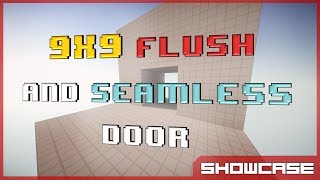 9x9 FLUSH amp Seamless Door  Minecraft First Ever [upl. by Torrance]