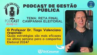 PODCAST GPUB EM FOCO  RETA FINAL CAMPANHA ELEITORAL 2024 [upl. by Stoecker]