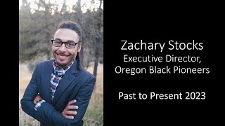 ZACHARY STOCKS Executive Director of Oregon Black Pioneers [upl. by Montfort]