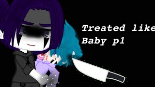 Treated like babyGacha Club [upl. by Eloisa]