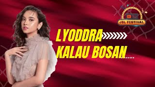 Kalau Bosan  Lyodra JBL Festival 2024 [upl. by Llenwad]