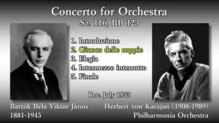 Bartók Concerto for Orchestra Karajan amp The Phil 1953 バルトーク 管弦楽のための協奏曲 カラヤン [upl. by Finbar]