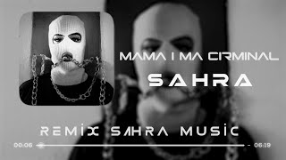 Sahra amp Celal Ay  Mama Im a criminal Gangsta Remix Deep House Remix  Best Popular Remix 2024 [upl. by Henri]