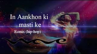 In Aankhon Ki Masti Ke Remix HipHop [upl. by Icnan]