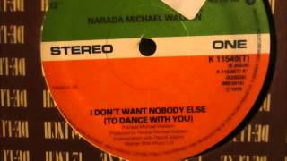 Narada Micheal Warden  I dont want nobody else to dance with you 1979 [upl. by Asiil428]