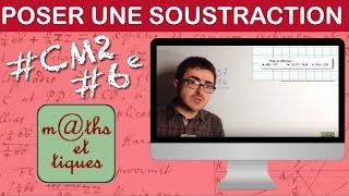 Poser une soustraction  CM2  Sixième [upl. by Pravit271]