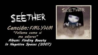 Seether  FMLYHM Fuck Me Like You Hate Me Subtitulada al español HD [upl. by Niltyak]