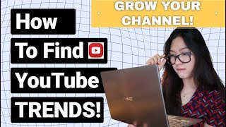 How to Find YouTube Trends Tips To Grow Your Channel [upl. by Danuloff]