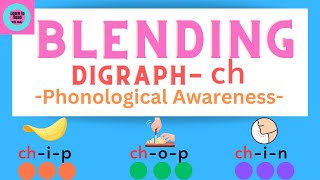 Blending with Digraph Ch  Blending  Digraphs  ch  Phonological Awareness  Phonemic Awareness [upl. by Hitt]