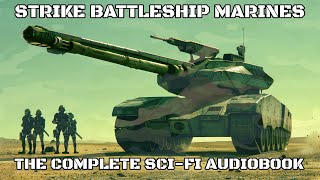 Strike Battleship Marines Complete Audiobook  Starships at War  Free Military Science Fiction [upl. by Ikkir490]