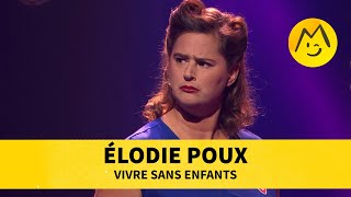 Elodie Poux  Vivre sans enfants [upl. by Elstan]