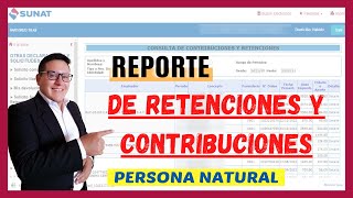 Consultar y Generar REPORTE de Retenciones y Contribuciones Persona Natural  Sunat 2023 ACTUALIZADO [upl. by Rosamund81]