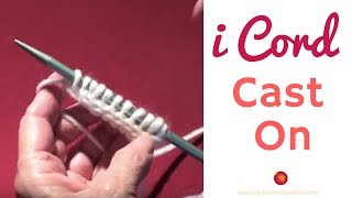 i Cord CastOn Knitting  3 Stitch i Cord Edge [upl. by Pryor]