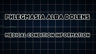 Phlegmasia alba dolens Medical Condition [upl. by Brenza594]