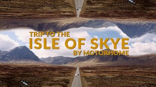 Trip to Isle of Skye by Motorhome  Travel Video [upl. by Enneirdna]