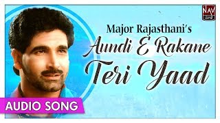 Aundi E Rakane Teri Yaad  Major Rajasthani  Superhit Punjabi Sad Songs  Priya Audio [upl. by Anoved]