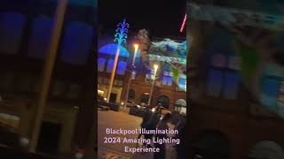 Blackpool Illumination Amazing Lighting Experience 2024 [upl. by Naols]