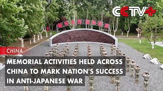 Memorial Activities Held Across China to Mark Nations Success in AntiJapanese War [upl. by Aikimat244]