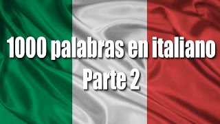 Cursos de italiano 1000 Palabras en italiano para principiantes parte 2 [upl. by Onihc]