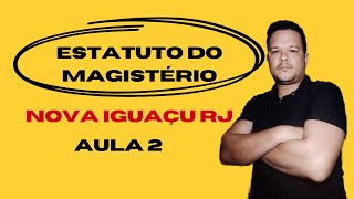 AULA 2 FINAL  ESTATUTO DO MAGISTÉRIO  NOVA IGUAÇU RJ  LEI Nº 3526 DE 19 DE SETEMBRO DE 2003 [upl. by Ethan]