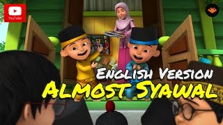 Upin amp Ipin  Almost Syawal English Version HD [upl. by Gatian425]