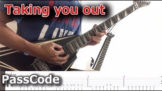 【TAB】Taking you out  PassCode【Guitar Cover】 [upl. by Yltnerb]