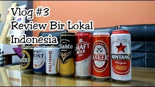 Vlog3 Mencari Bir Terbaik Indonesia Beer Review  Bintang Anker Bali Hai Prost [upl. by Yrrok177]