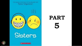 Sisters by Raina Telgemeier Part 5 [upl. by Nicoline]