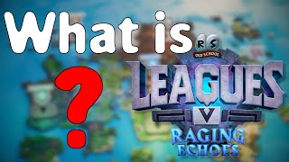 What is Leagues Runescape Leagues 5 explained [upl. by Vokaay898]