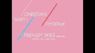 Christian Smith  Flyertalk Original Mix [upl. by Kusin]