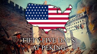 55 Days at Peking  US version of The Song of the 11 Nations [upl. by Stoneman820]