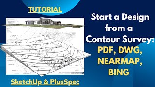 Design a 3D site from a 2D PDF DWG Site contour Topography survey plan inside PlusSpec and Sketchup [upl. by Nnylhtak]