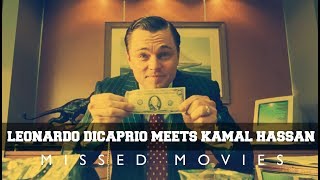 When Leonardo Dicaprio Meets Kamal Hassan  Missed Movies [upl. by Ateloiv]