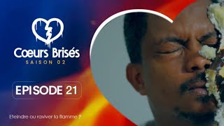 COEURS BRISÉS  Saison 2  Episode 21 ANNONCE REVIEW [upl. by Justus]