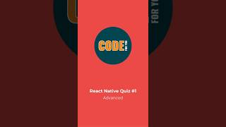 🔥 React Native Advanced Quiz 1  Test Your Expertise  code for you reactnativequiz [upl. by Annyrb]