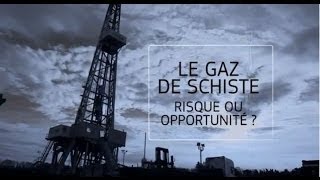 Le gaz de schiste risque ou opportunité [upl. by Livy]