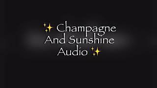 Champagne and sunshine edit audio slowmoreverb [upl. by Arakat]