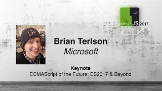 Brian Terlson ECMAScript of the Future ES2017 amp Beyond [upl. by Nibur]