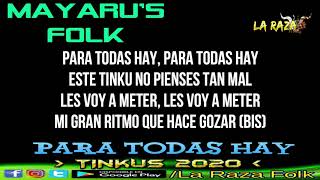 MAYARUS FOLK  PARA TODAS HAY TINKUS 2020 Letra Video Lyrics [upl. by Ttenyl33]