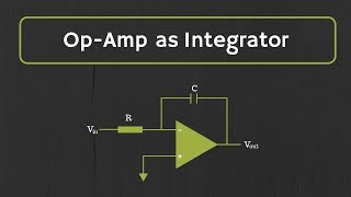 OpAmp Integrator with Derivation and Solved Examples [upl. by Katey]