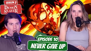 NEVER GIVE UP  Demon Slayer Season 2 Reaction  Ep 10 “Never Give Up” [upl. by Baecher]